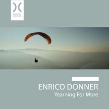 Enrico Donner: Yearning for More