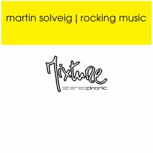 Martin Solveig: Rocking Music