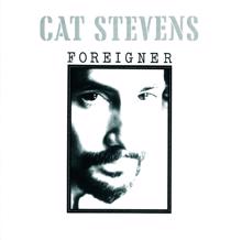 Cat Stevens: Foreigner