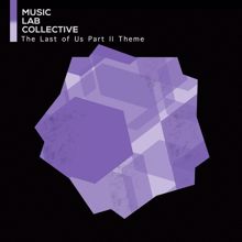 Music Lab Collective: The Last of Us, Pt. 2 Theme