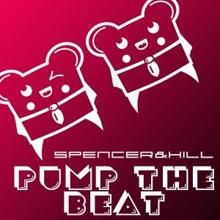 Spencer & Hill: Pump the Beat