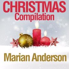 Marian Anderson: Christmas Compilation