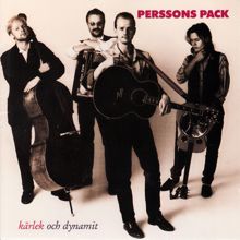 Perssons Pack: Kärlek och dynamit