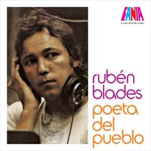 Rubén Blades: A Man And His Music: Poeta del Pueblo