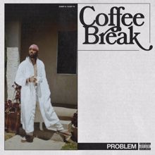 Problem: Coffee Break