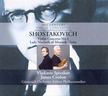 Vladimir Spivakov: Lady Macbeth of the Mtsensk, Op. 29 (arr. J. Conlon): IV. Passacaglia …