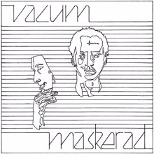 Vacum: Maskerad