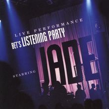 Jade: BET's Listening Party [Live]