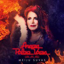 Meiju Suvas: Annan palaa vaan (Ai Ai Ai)