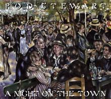 Rod Stewart: A Night on the Town (Deluxe Edition)