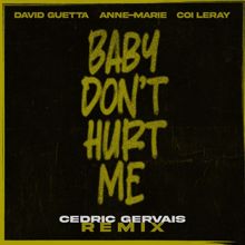 David Guetta: Baby Don't Hurt Me (feat. Anne-Marie & Coi Leray) (Cedric Gervais Remix)