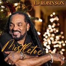 Ed Robinson: Mistletoe