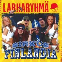 Larharyhmä: Sirkus Finlandia