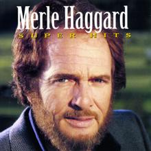 Merle Haggard: A Friend In California (Album Version)