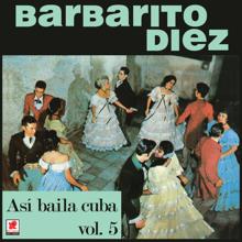 Barbarito Diez: Así Bailaba Cuba, Vol. 5