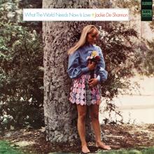 Jackie DeShannon: You Don't Have To Say You Love Me