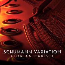 Florian Christl: Schumann Variation (on a Theme from Piano Concerto in A Minor, Op. 54: I)