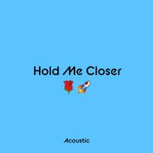 Elton John: Hold Me Closer (Acoustic) (Hold Me CloserAcoustic)