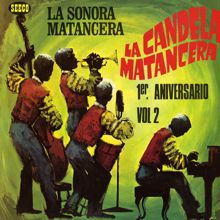 La Sonora Matancera: La Candela Matancera (Volume 2) (La Candela MatanceraVolume 2)