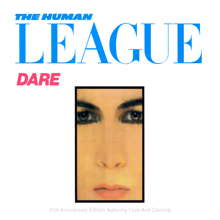 The Human League: Dare!/Love And Dancing