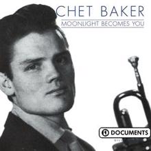 Chet Baker: Moonlight Becomes You