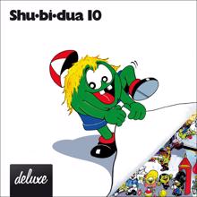 Shu-bi-dua: Shu-bi-dua 10 (Deluxe udgave)