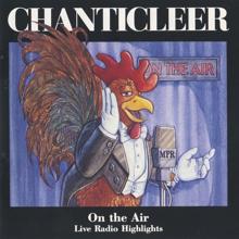 Chanticleer: On the Air: Live Radio Highlights