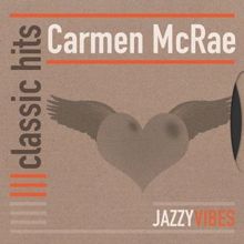 Carmen McRae: You Made Me Care