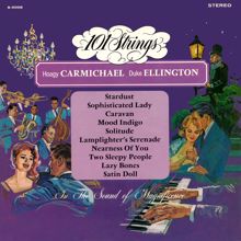 101 Strings Orchestra: Hoagy Carmichael Duke Ellington (Remaster from the Original Alshire Tapes)