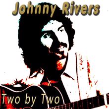 Johnny Rivers: Two by Two