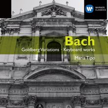 Maria Tipo: Bach: Goldberg Variations & Other Keyboard Works