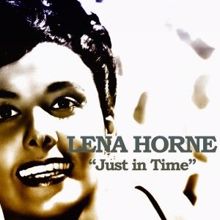 Lena Horne: Just in Time