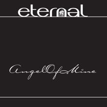 Eternal: Angel Of Mine