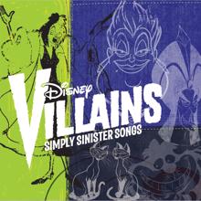 Various Artists: Disney Villains: Simply Sinister Songs