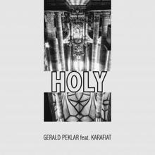 Gerald Peklar feat. Karafiat: Holy