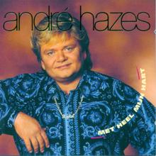 André Hazes: Met Heel Mijn Hart