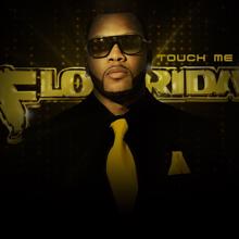 Flo Rida: Touch Me