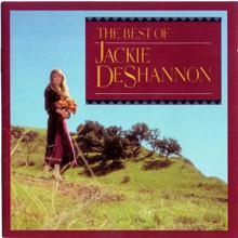 Jackie DeShannon: What The World Needs Now Is Love