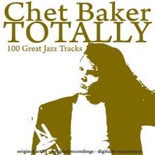 Chet Baker: Totally