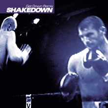 Shakedown: Get Down