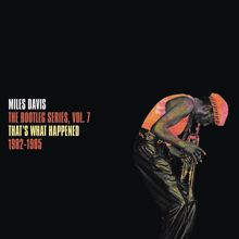 Miles Davis: That's What Happened 1982-1985: The Bootleg Series, Vol. 7