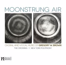 The Crossing: Gregory W. Brown: Moonstrung Air