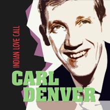 Karl Denver: Indian Love Call