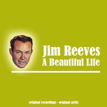 Jim Reeves: A Beautiful Life