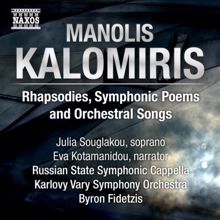 Various Artists: Kalomiris, M.: Rhapsodies, Symphonic Poems and Orchestral Songs