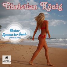 Christian König: Deine Spuren im Sand (Dance-Mix)