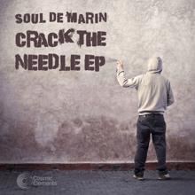 Soul De Marin: Crack The Needle EP