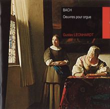 Gustav Leonhardt: Bach : Oeuvres pour orgue