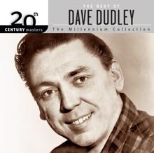 Dave Dudley: 20th Century Masters: The Millennium Collection: Best Of Dave Dudley