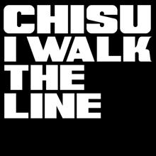 Chisu: I Walk The Line